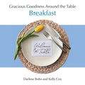 Gracious Goodness Around the Table: Breakfast