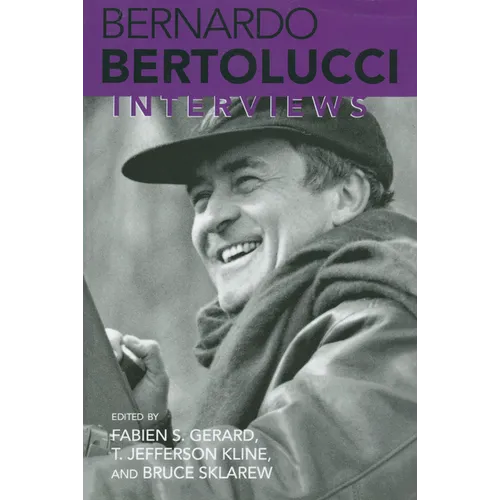 Bernardo Bertolucci: Interviews