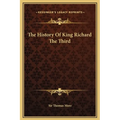 The History Of King Richard The Third