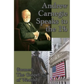Andrew Carnegie Speaks to the 1%: A GR Press Book