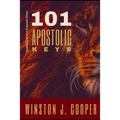 101 Apostolic Keys: Encountering the Art of the Apostolic Ministry