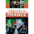 Algeria in France: Transpolitics, Race, and Nation