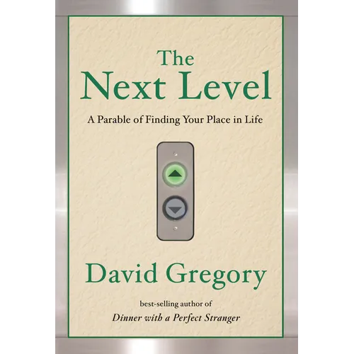 The Next Level: A Parable of Finding Your Place in Life