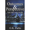 Outcomes and Perspective: The Alexis Parker Prequel Series