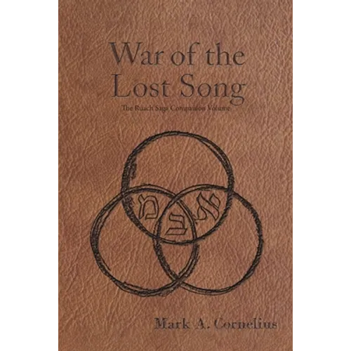 War of the Lost Song: The Ruach Saga Companion Volume