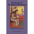 The Prayer of St. Ephrem the Syrian