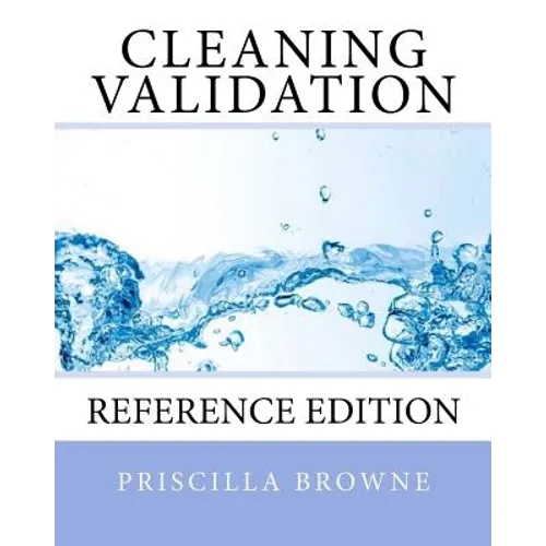 Cleaning Validation: Reference Edition