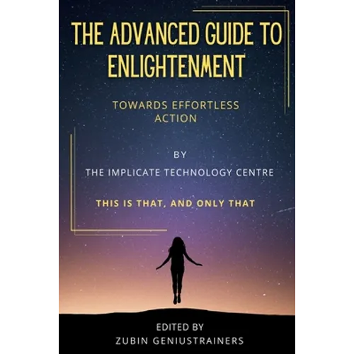 The Advanced Guide To Enlightenment