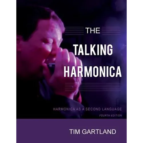 The Talking Harmonica: Harmonica As A Second Language: Fourth Edition