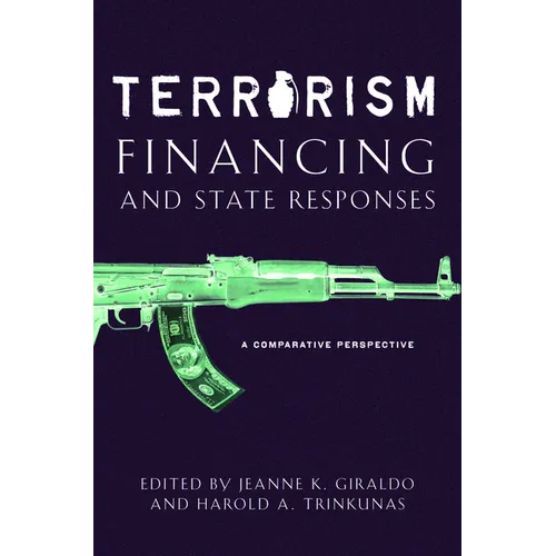 Terrorism Financing and State Responses: A Comparative Perspective