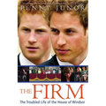 The Firm: The Troubled Life of the House of Windsor
