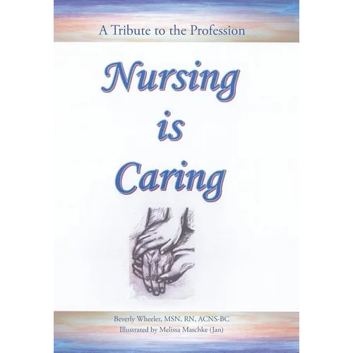 Nursing Is Caring