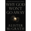 The Why God Won't Go Away: Is the New Atheism Running on Empty?