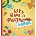 Let's Have A Meltdown/Laugh