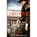 A Pinkerton's Promise: A Classic Western