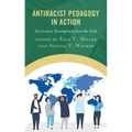 Antiracist Pedagogy in Action: Curriculum Development from the Field