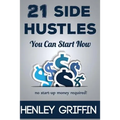 21 Side Hustles You Can Start Now