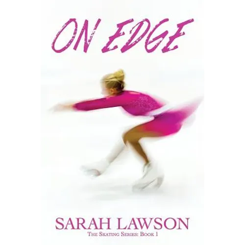 On Edge: The Ice Skating Series #1