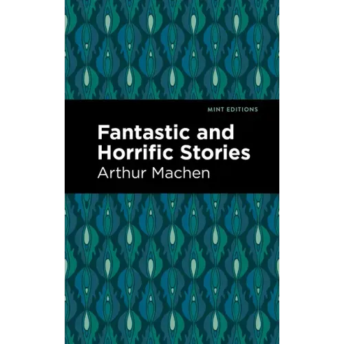 Fantastic and Horrific Stories