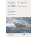 Imaginaries of Connectivity: The Creation of Novel Spaces of Governance