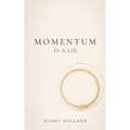 Momentum Is a Lie