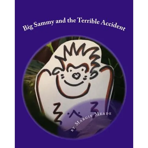 Big Sammy and the Terrible Accident: a gorilla book for children