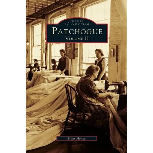 Patchogue Volume II