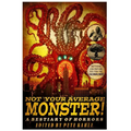 Not Your Average Monster: A Bestiary of Horrors