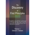 The Discovery of First Principles: Volume 1