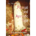 Patanjali and Ayurvedic Yoga