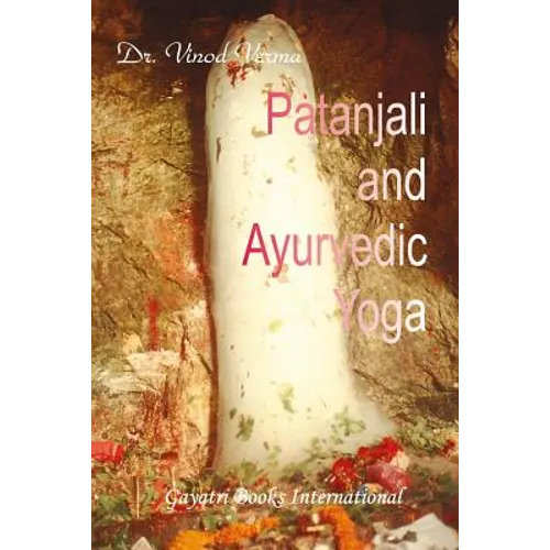 Patanjali and Ayurvedic Yoga