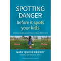 Spotting Danger Before It Spots Your Kids: Teaching Situational Awareness to Keep Children Safe