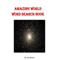 Amazing World Word Search Book: 51 Puzzles with 36 Hidden Words