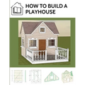 How to build a playhouse: Wooden outdoor playhouse for kids in metric system