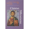 Christian Millenarianism: From the Early Church to Waco