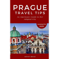 Prague Travel Tips: An American's Guide to Her Adopted City