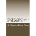 FRCR MCQs Physics(MRI AND USG)