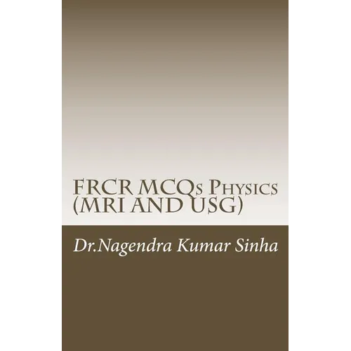 FRCR MCQs Physics(MRI AND USG)