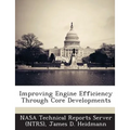 Improving Engine Efficiency Through Core Developments