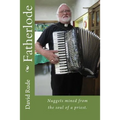 Fatherlode: Nuggets mined from the soul of a priest.