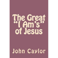 The Great "I Am's" of Jesus