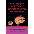 How I Escaped from Political Correctness, and You Can Too