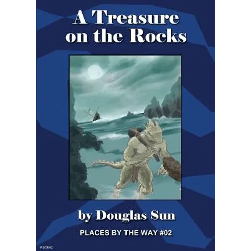 A Treasure on the Rocks: Places by the Way #02