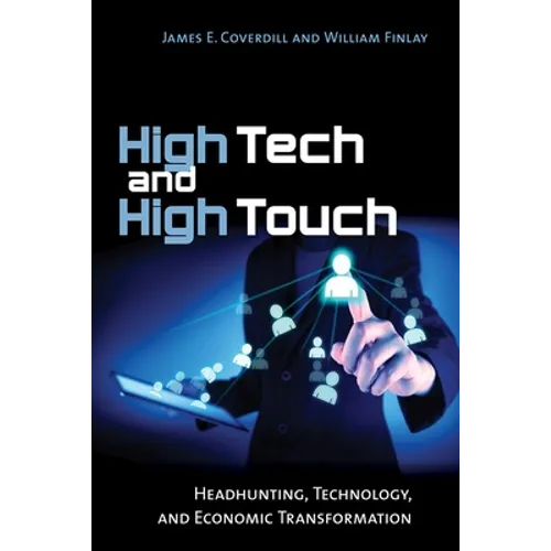 High Tech and High Touch: Headhunting, Technology, and Economic Transformation
