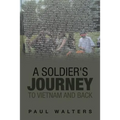 A Soldier's Journey to Vietnam and Back