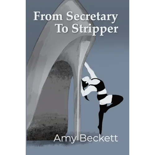 From Secretary To Stripper