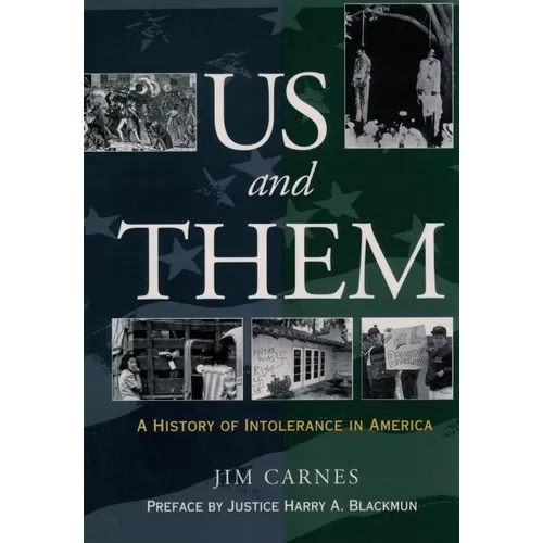 Us and Them: A History of Intolerance in America