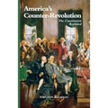 America's Counter-Revolution: The Constitution Revisited