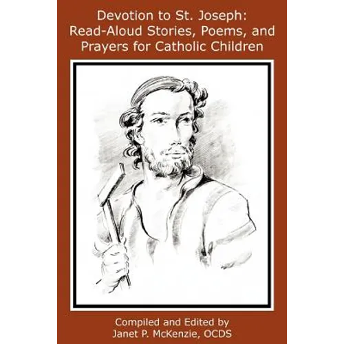 Devotion to St. Joseph: Read-Aloud Stories, Poems, and Prayers for Catholic Children