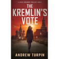 The Kremlin's Vote: A Jayne Robinson Thriller, Book 1